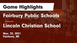 Fairbury Public Schools vs Lincoln Christian School Game Highlights - Nov. 23, 2021