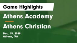 Athens Academy vs Athens Christian  Game Highlights - Dec. 15, 2018