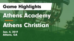 Athens Academy vs Athens Christian  Game Highlights - Jan. 4, 2019