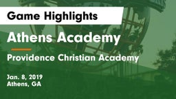 Athens Academy vs Providence Christian Academy  Game Highlights - Jan. 8, 2019