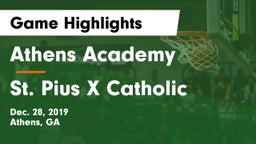 Athens Academy vs St. Pius X Catholic  Game Highlights - Dec. 28, 2019