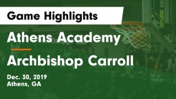 Athens Academy vs Archbishop Carroll  Game Highlights - Dec. 30, 2019