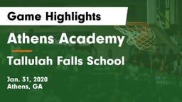 Athens Academy vs Tallulah Falls School Game Highlights - Jan. 31, 2020