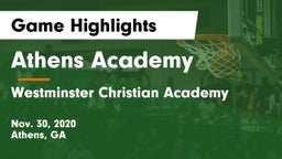 Athens Academy vs Westminster Christian Academy Game Highlights - Nov. 30, 2020
