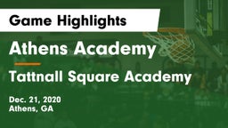 Athens Academy vs Tattnall Square Academy  Game Highlights - Dec. 21, 2020