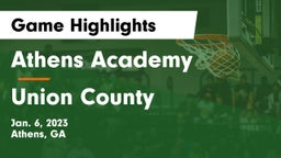 Athens Academy vs Union County  Game Highlights - Jan. 6, 2023