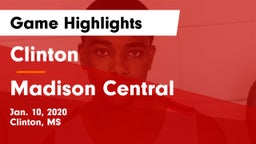 Clinton  vs Madison Central  Game Highlights - Jan. 10, 2020