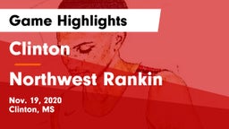 Clinton  vs Northwest Rankin  Game Highlights - Nov. 19, 2020