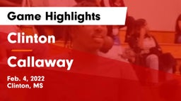 Clinton  vs Callaway  Game Highlights - Feb. 4, 2022