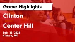 Clinton  vs Center Hill  Game Highlights - Feb. 19, 2022