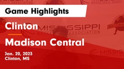 Clinton  vs Madison Central  Game Highlights - Jan. 20, 2023
