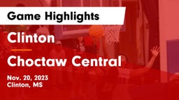 Clinton  vs Choctaw Central  Game Highlights - Nov. 20, 2023