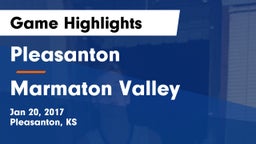 Pleasanton  vs Marmaton Valley Game Highlights - Jan 20, 2017