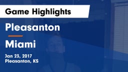 Pleasanton  vs Miami  Game Highlights - Jan 23, 2017