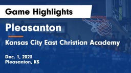Pleasanton  vs Kansas City East Christian Academy  Game Highlights - Dec. 1, 2023