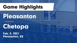 Pleasanton  vs Chetopa  Game Highlights - Feb. 5, 2021