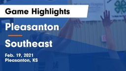 Pleasanton  vs Southeast  Game Highlights - Feb. 19, 2021