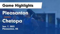 Pleasanton  vs Chetopa  Game Highlights - Jan. 7, 2022
