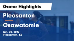 Pleasanton  vs Osawatomie  Game Highlights - Jan. 20, 2022