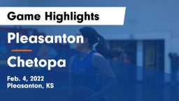 Pleasanton  vs Chetopa  Game Highlights - Feb. 4, 2022