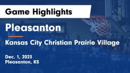 Pleasanton  vs Kansas City Christian Prairie Village Game Highlights - Dec. 1, 2023