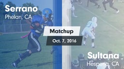 Matchup: Serrano  vs. Sultana  2016