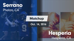 Matchup: Serrano  vs. Hesperia  2016