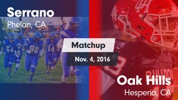 Matchup: Serrano  vs. Oak Hills  2016