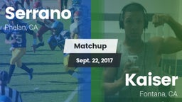 Matchup: Serrano  vs. Kaiser  2017