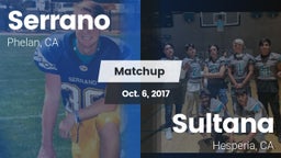 Matchup: Serrano  vs. Sultana  2017