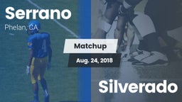 Matchup: Serrano  vs. Silverado 2018