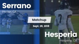 Matchup: Serrano  vs. Hesperia  2018