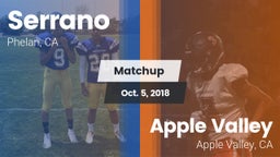 Matchup: Serrano  vs. Apple Valley  2018