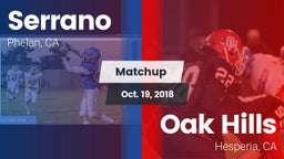 Matchup: Serrano  vs. Oak Hills  2018