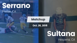 Matchup: Serrano  vs. Sultana  2018