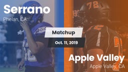 Matchup: Serrano  vs. Apple Valley  2019