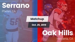 Matchup: Serrano  vs. Oak Hills  2019