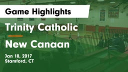 Trinity Catholic  vs New Canaan  Game Highlights - Jan 18, 2017