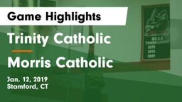 Trinity Catholic  vs Morris Catholic  Game Highlights - Jan. 12, 2019