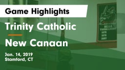 Trinity Catholic  vs New Canaan  Game Highlights - Jan. 14, 2019