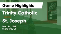 Trinity Catholic  vs St. Joseph  Game Highlights - Dec. 21, 2018