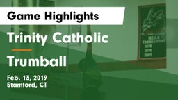 Trinity Catholic  vs Trumball Game Highlights - Feb. 13, 2019
