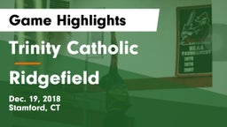 Trinity Catholic  vs Ridgefield Game Highlights - Dec. 19, 2018
