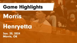 Morris  vs Henryetta  Game Highlights - Jan. 20, 2024