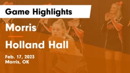 Morris  vs Holland Hall Game Highlights - Feb. 17, 2023