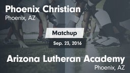 Matchup: Phoenix Christian vs. Arizona Lutheran Academy  2016