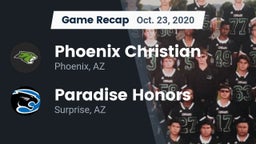 Recap: Phoenix Christian  vs. Paradise Honors  2020