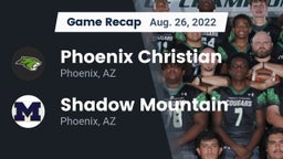 Recap: Phoenix Christian  vs. Shadow Mountain  2022