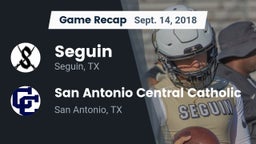 Recap: Seguin  vs. San Antonio Central Catholic  2018