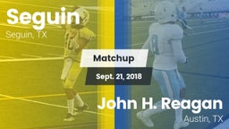 Matchup: Seguin  vs. John H. Reagan  2018